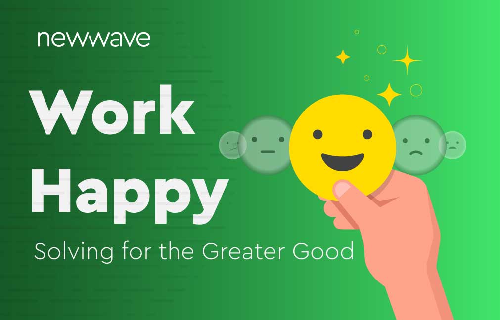 Work Happy Solving for the Greater Good