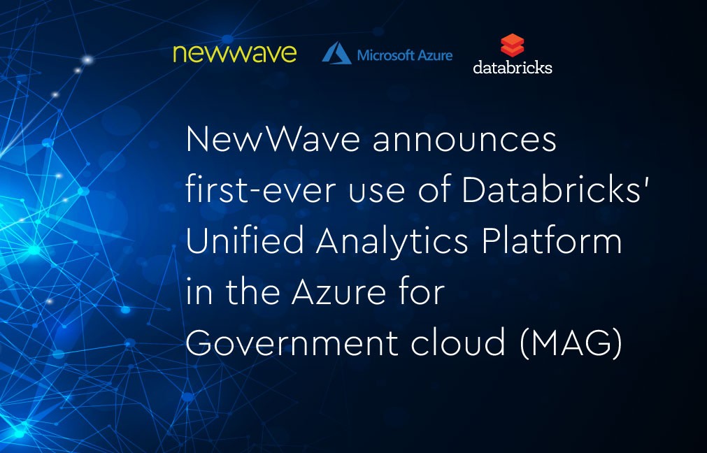 NewWave Announces First Successful Federal Government Deployment of Databricks in Microsoft Azure