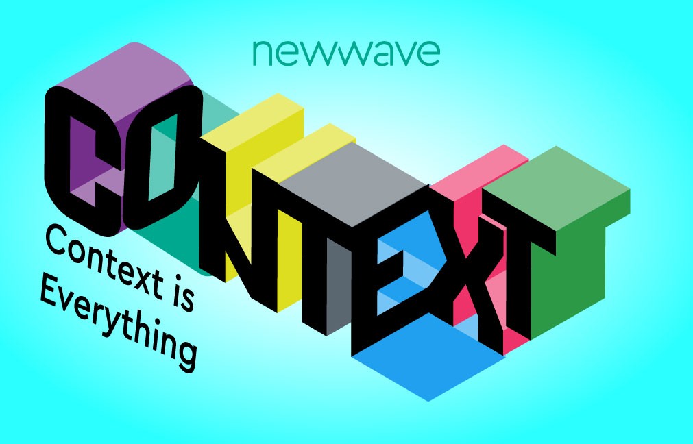 Context is Everything – Especially in Design