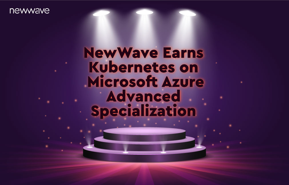 NewWave Has Earned the Kubernetes on Microsoft Azure Advanced Specialization