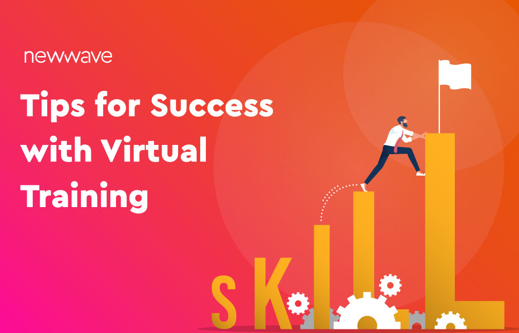 Virtual Training: 5 Tips to Help New Employees Feel Confident and Connected