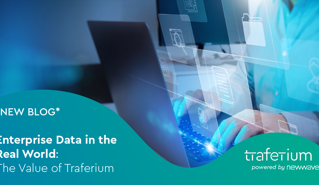 Enterprise Data in the Real World: The Value of Traferium
